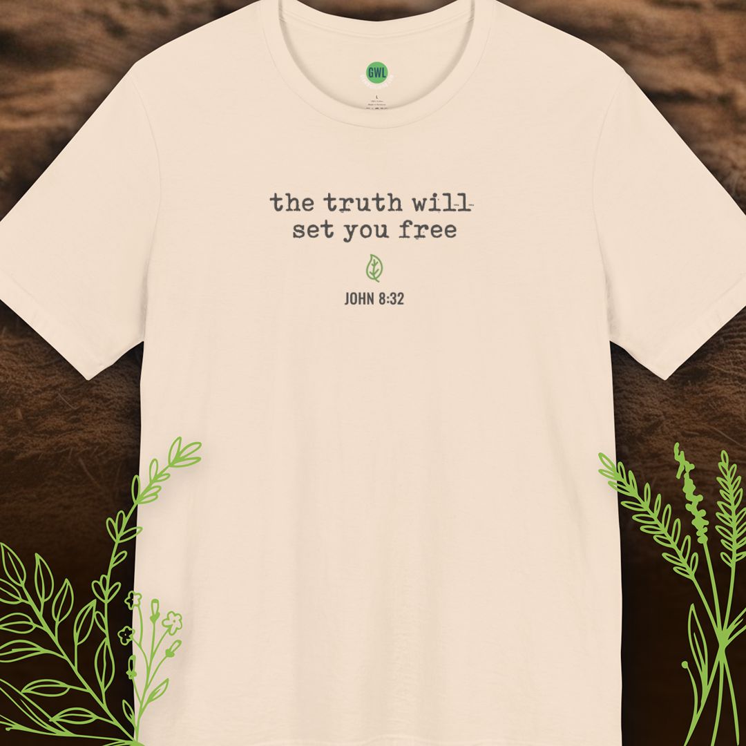 The Truth Will Set You Free – John 8:32