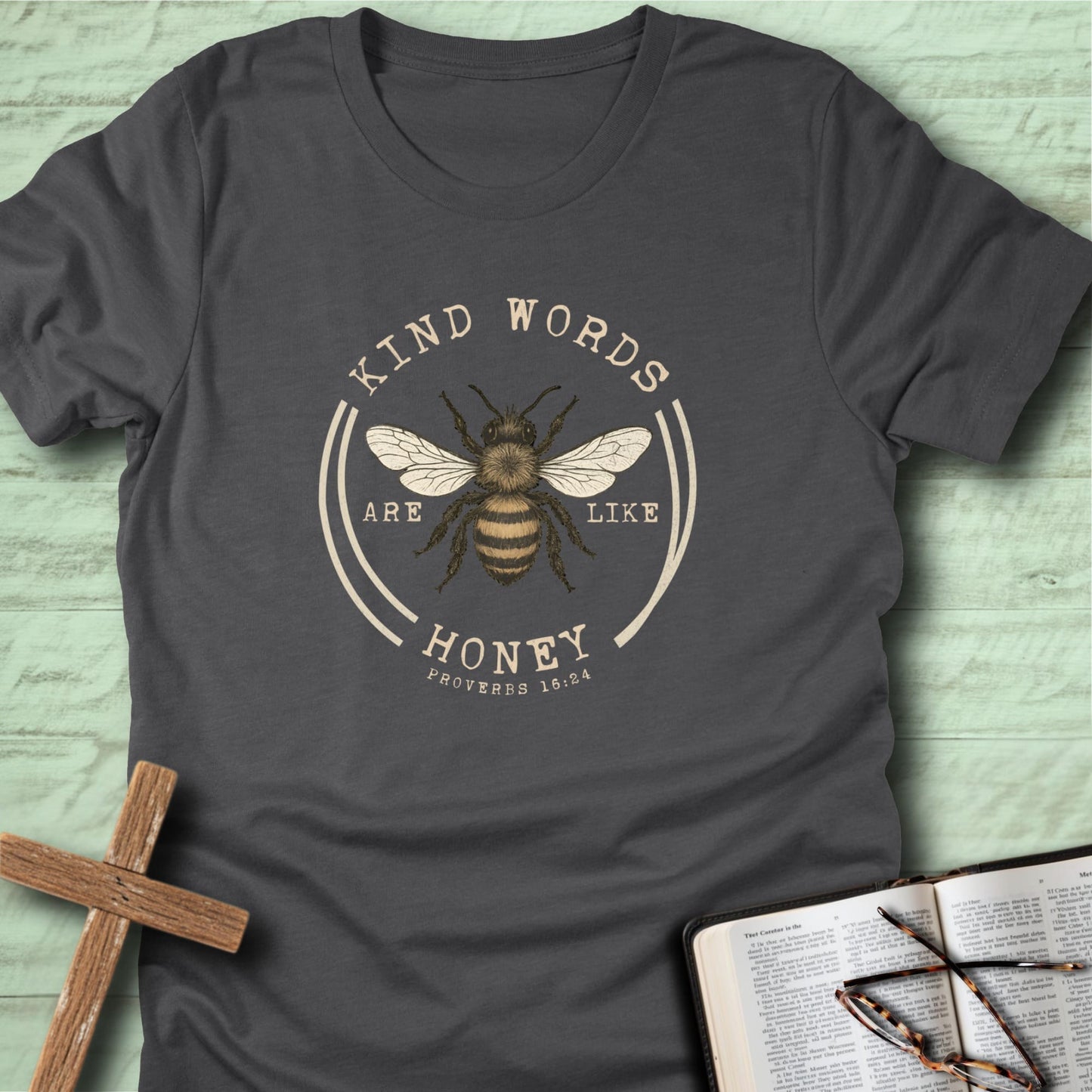 Kind Words Are Like Honey T-Shirt