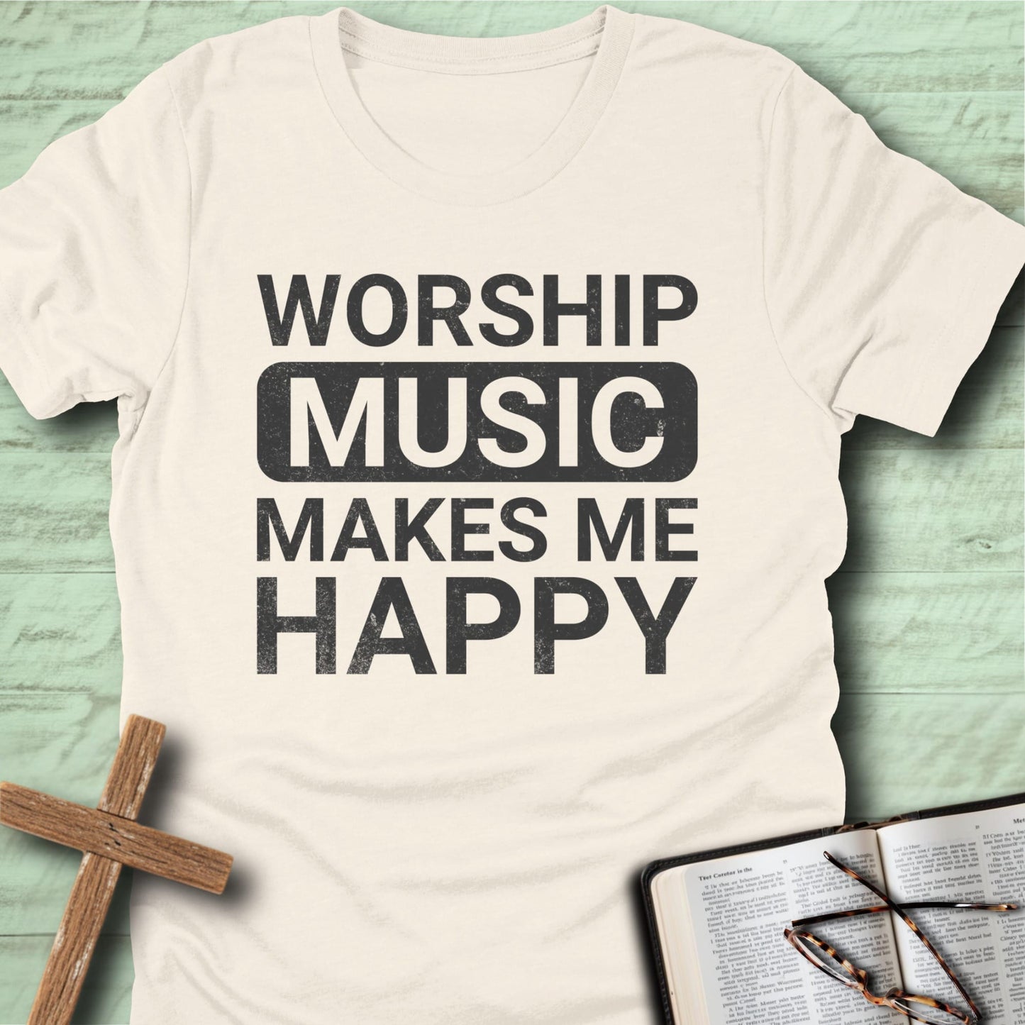 Worship Music Makes Me Happy T-Shirt