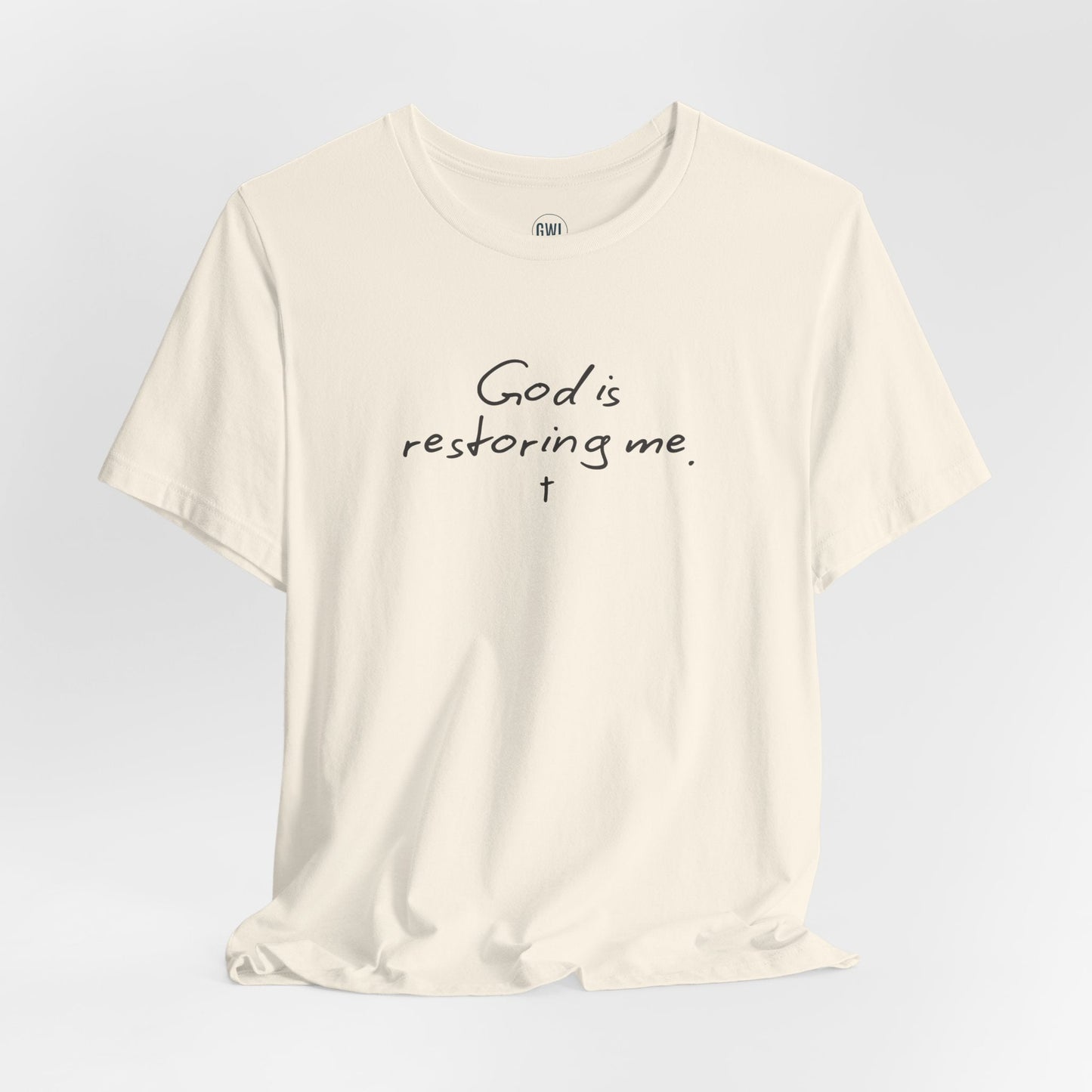 God Is Restoring Me T-Shirt