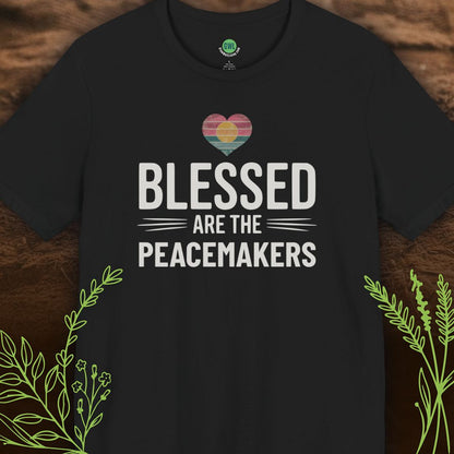 Blessed Are the Peacemakers – Choose Peace