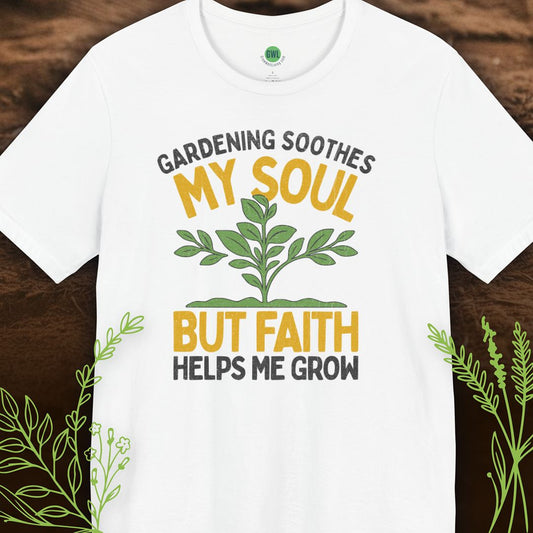 Gardening Soothes My Soul – Faith & Growth