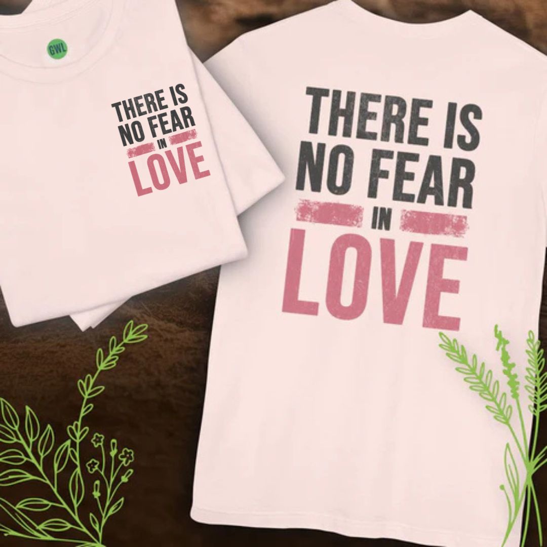 There Is No Fear in Love – 1 John 4:18