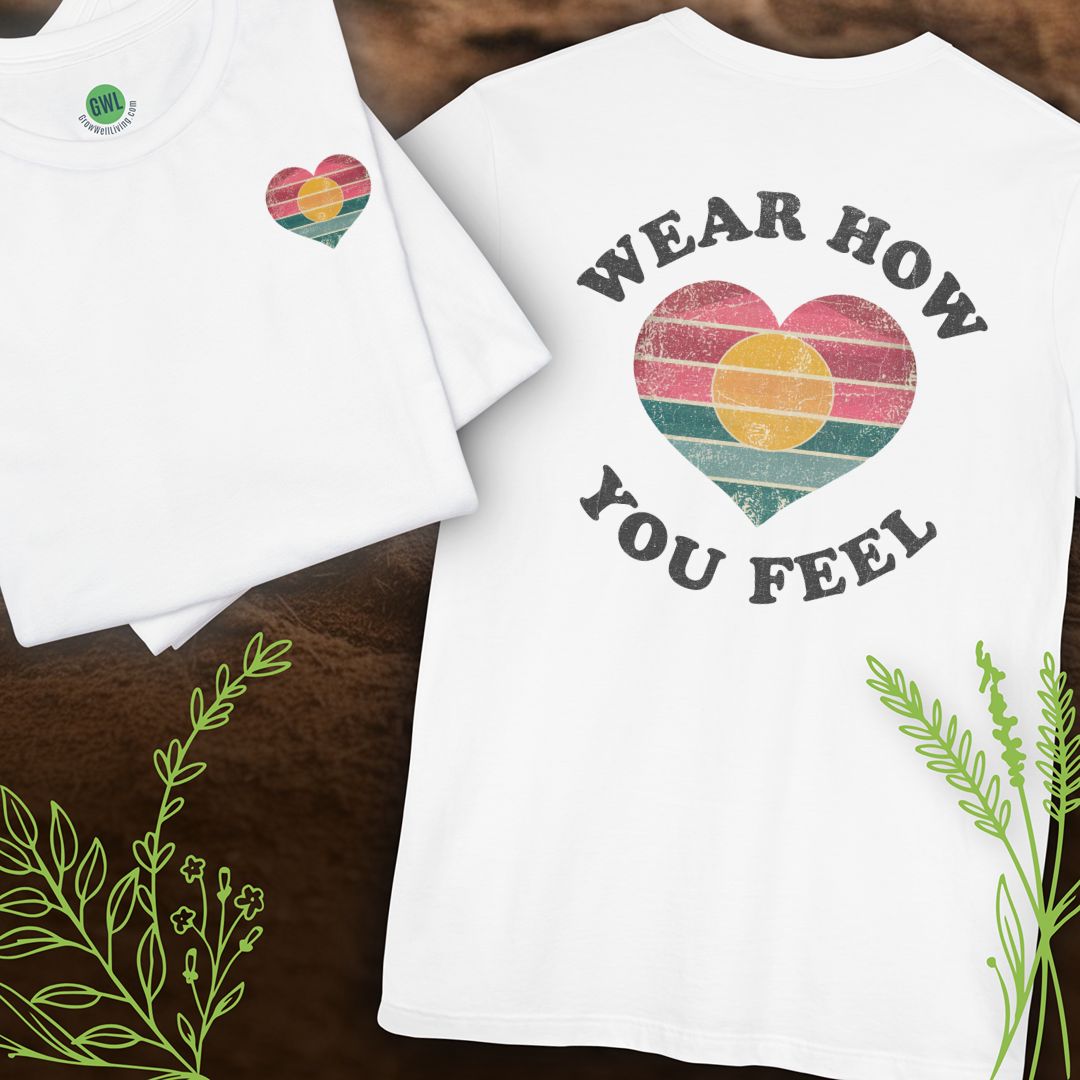 Wear How You Feel – Heart & Soul