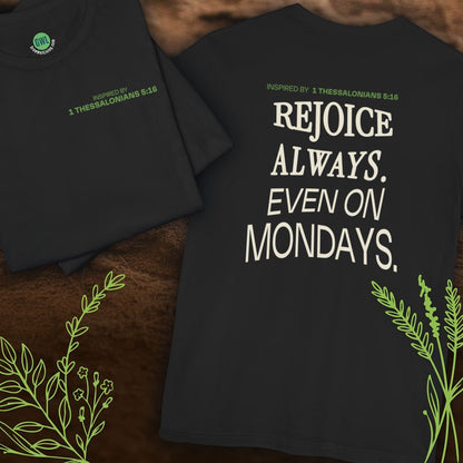 Rejoice Always – Joy Beyond Mondays