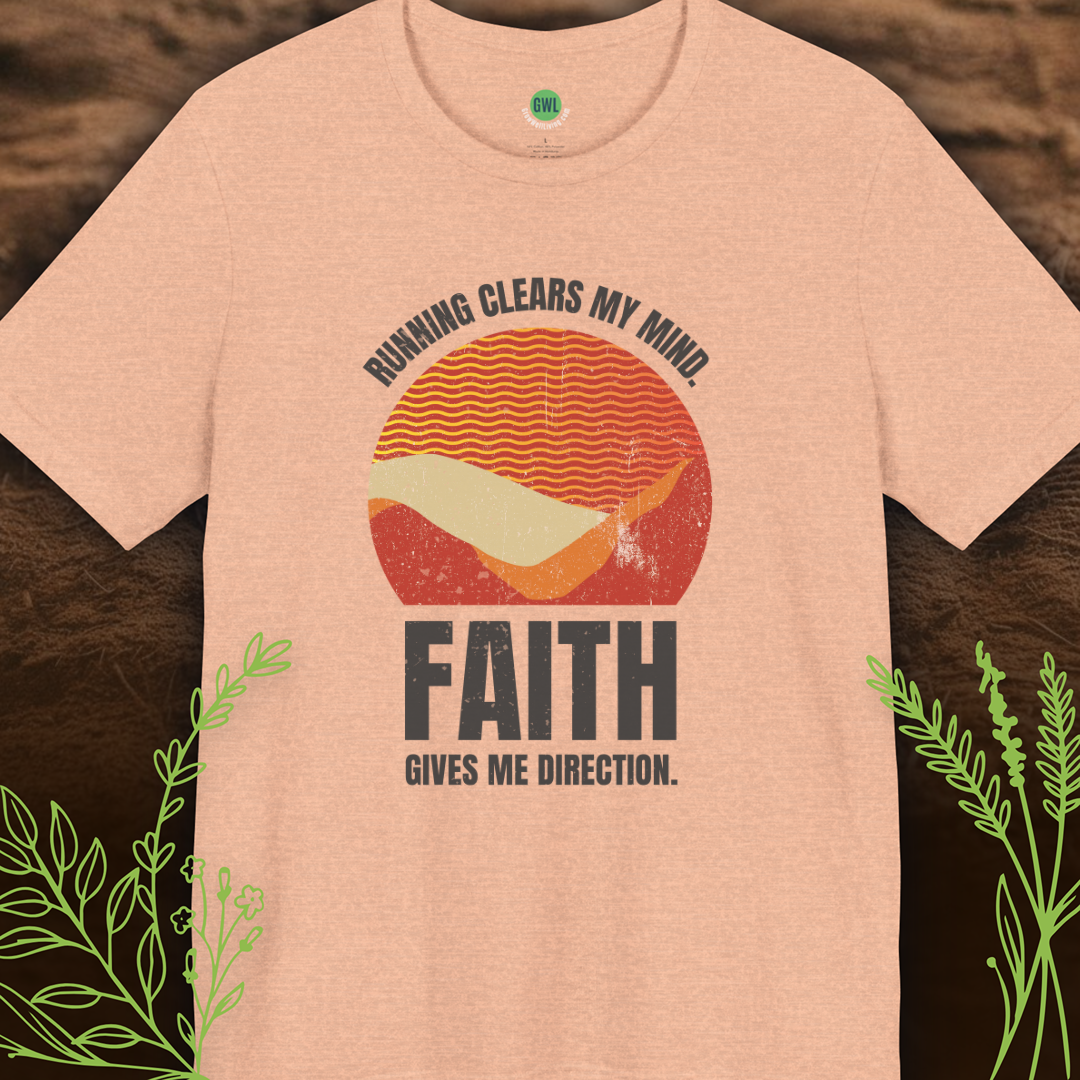 Running Clears My Mind. Faith Gives Me Direction.
