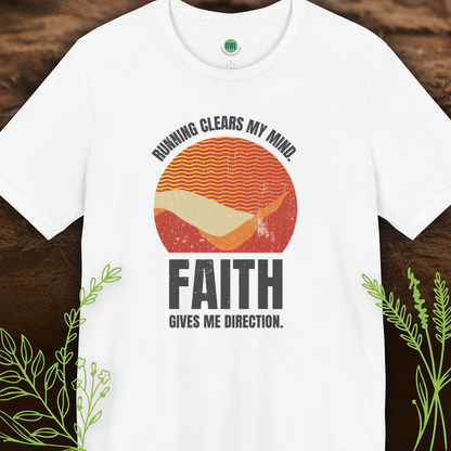 Running Clears My Mind. Faith Gives Me Direction.