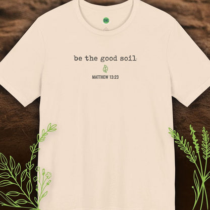 Be the Good Soil – Grow in Faith