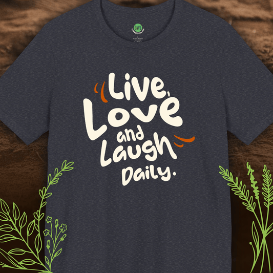 Live, Love and Laugh Daily