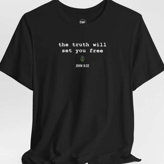 The Truth Will Set You Free T-Shirt