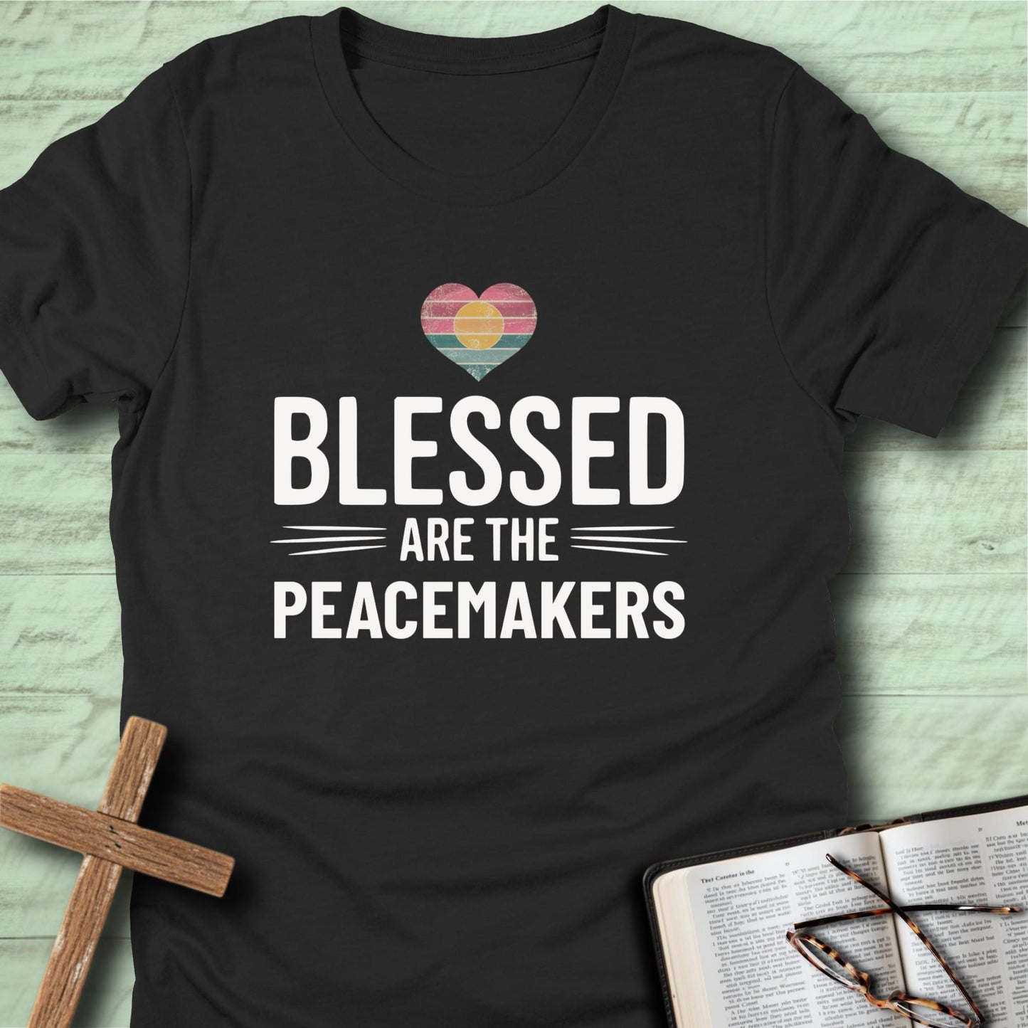 Blessed Are the Peacemakers T-Shirt