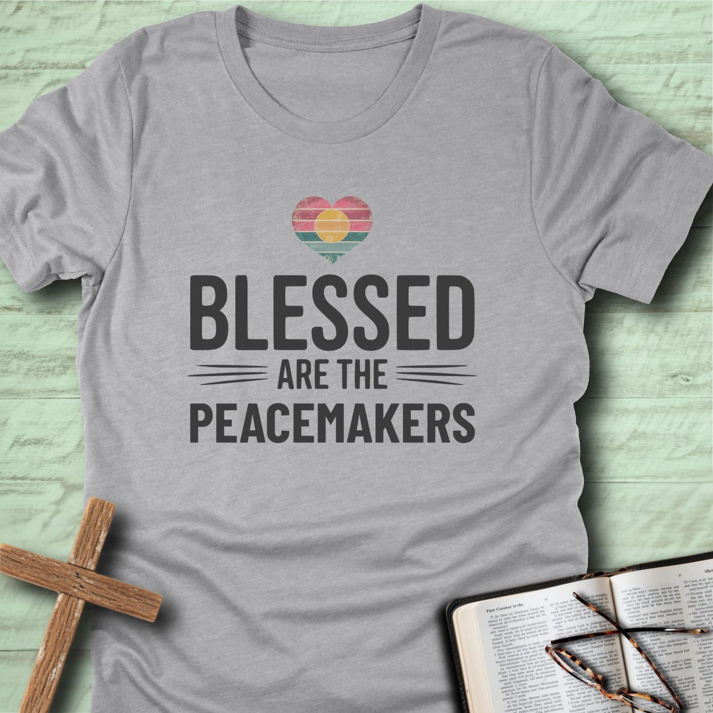Blessed Are the Peacemakers T-Shirt