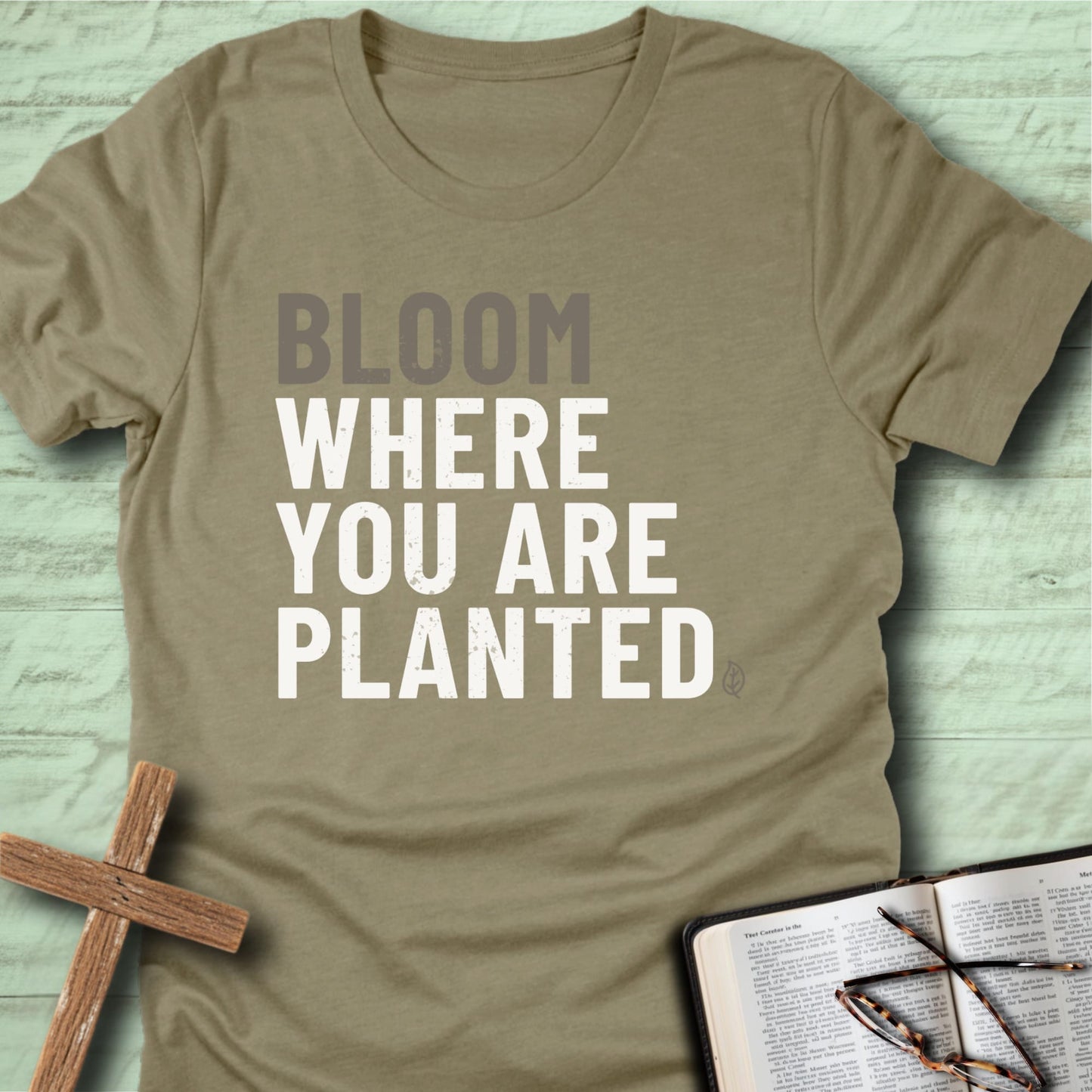 Bloom Where You Are Planted T-Shirt