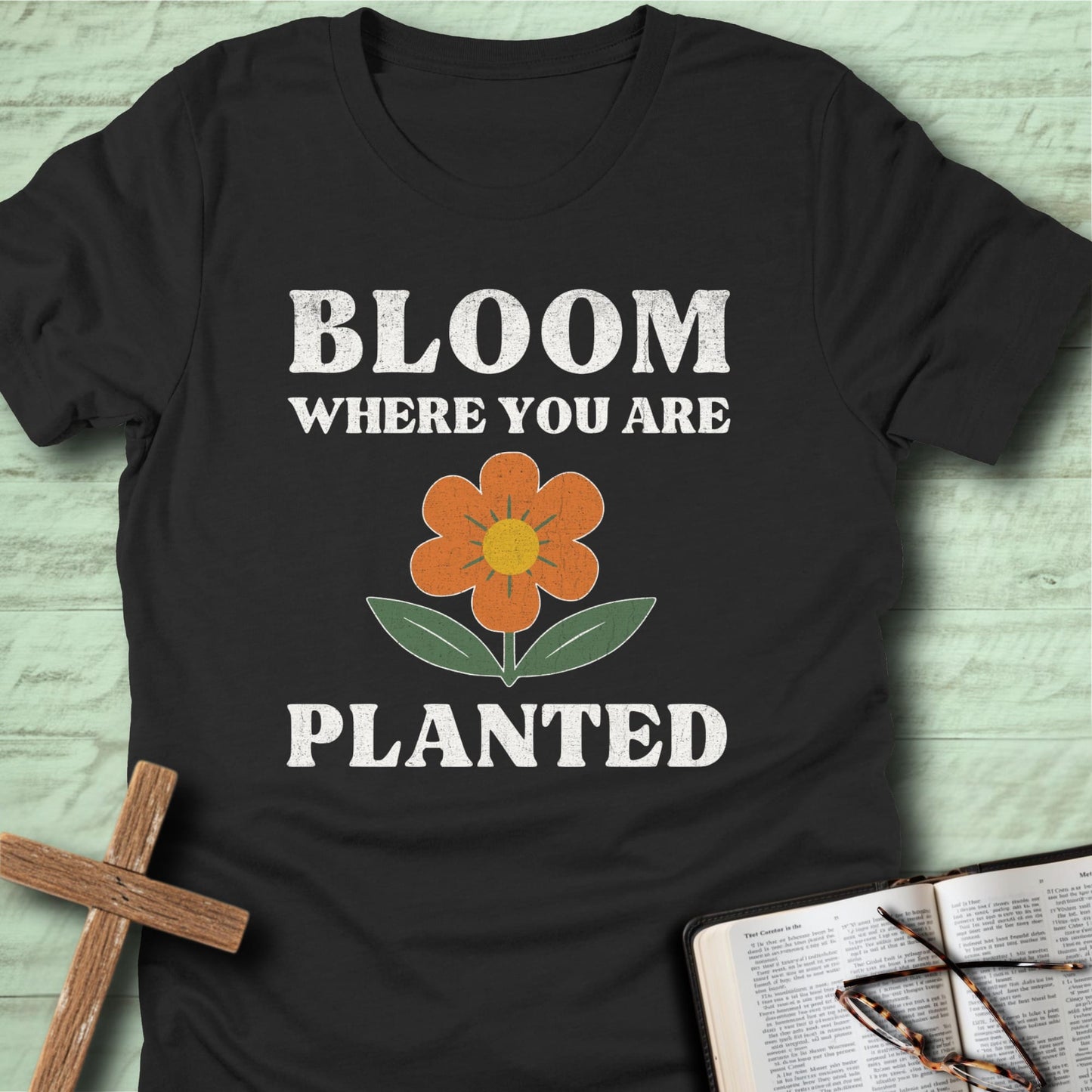 Bloom Where You Are Planted (Retro)