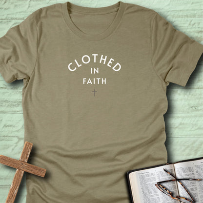 Clothed in Faith T-Shirt