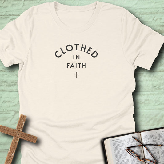 Clothed in Faith T-Shirt