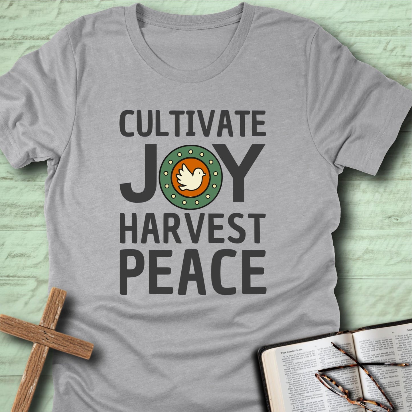 Cultivate Joy Harvest Peace T-Shirt