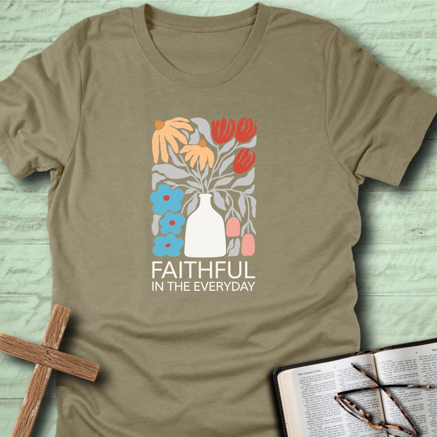 Faithful in the Everyday T-Shirt