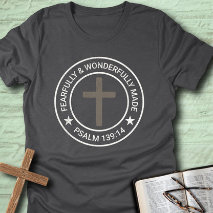 Fearfully & Wonderfully Made T-Shirt