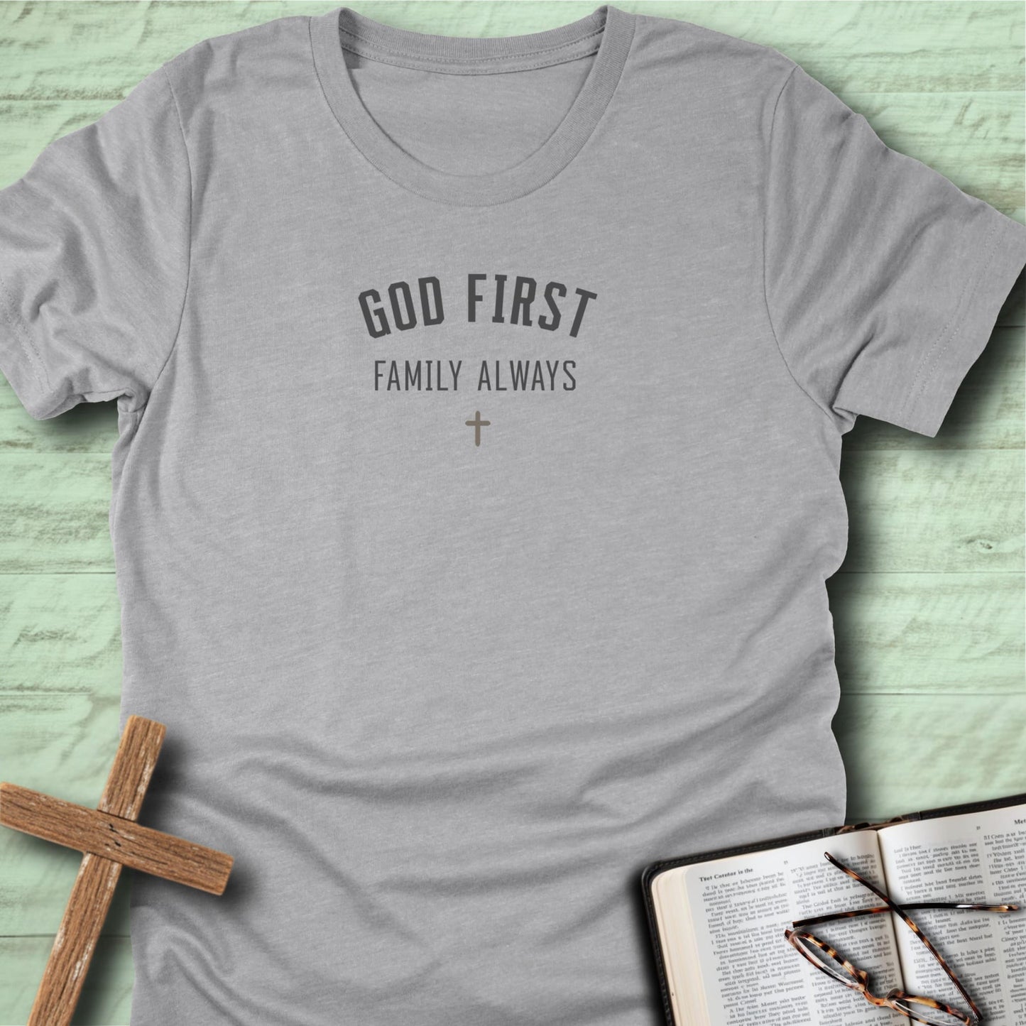 God First Family Always T-Shirt
