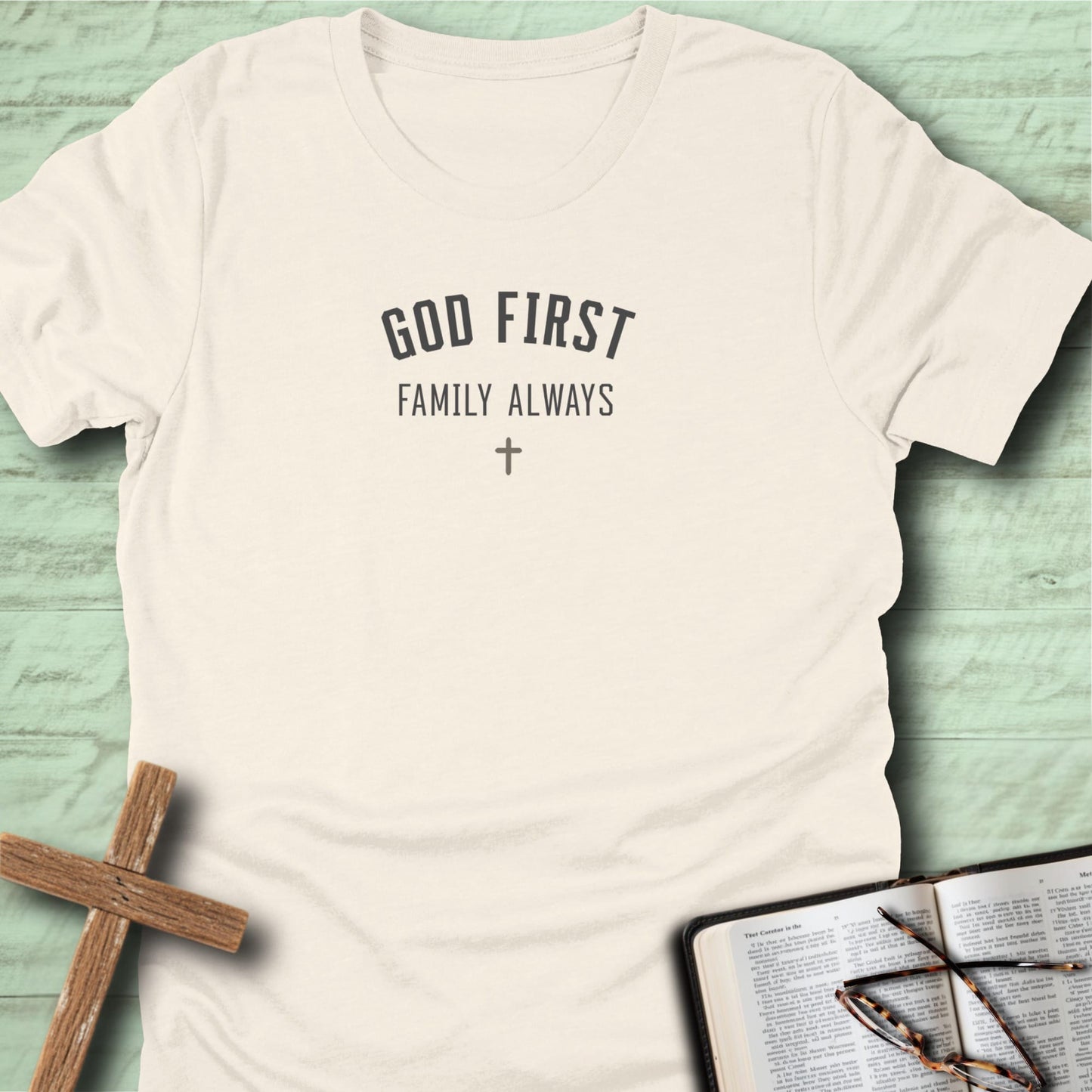 God First Family Always T-Shirt
