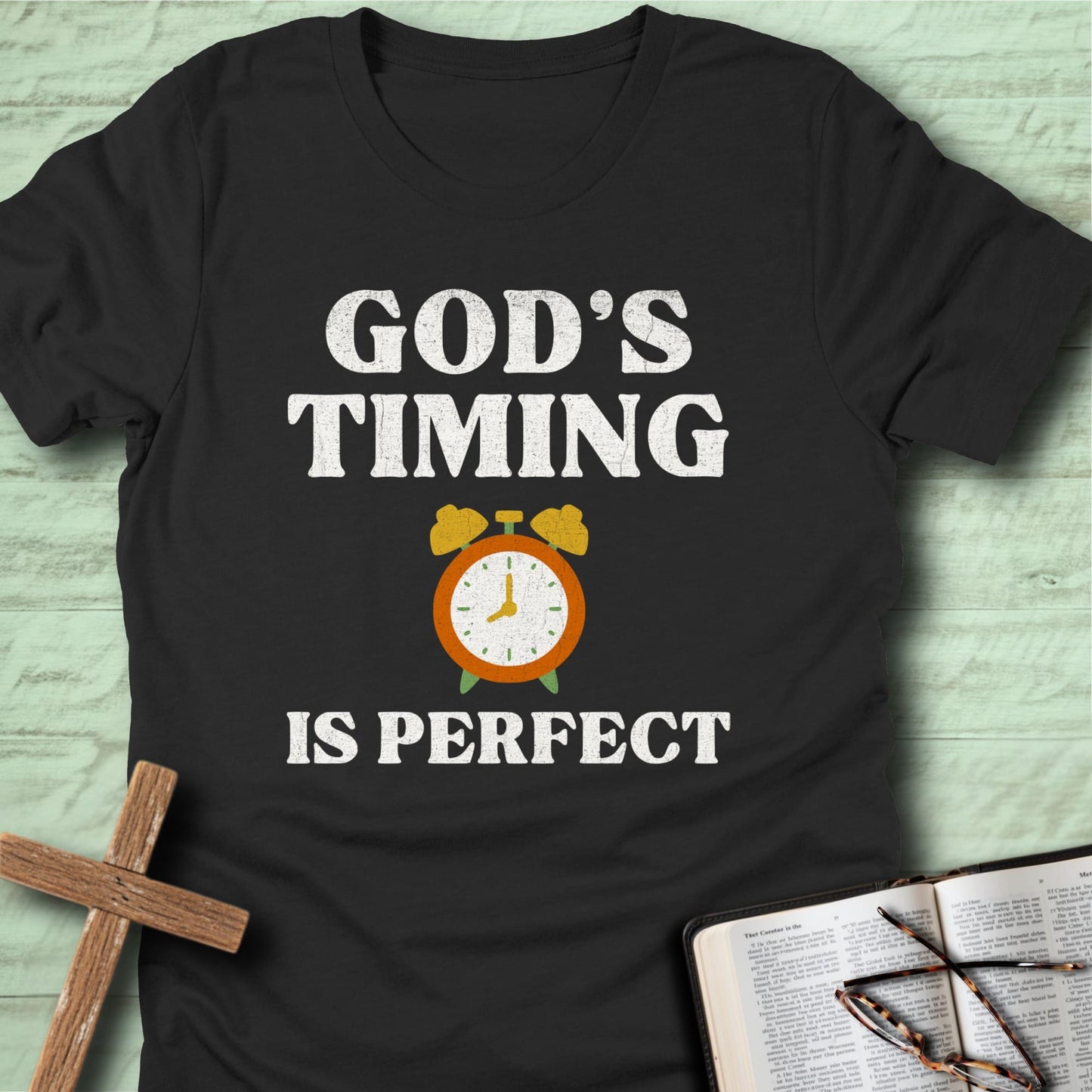 God’s Timing Is Perfect T-Shirt