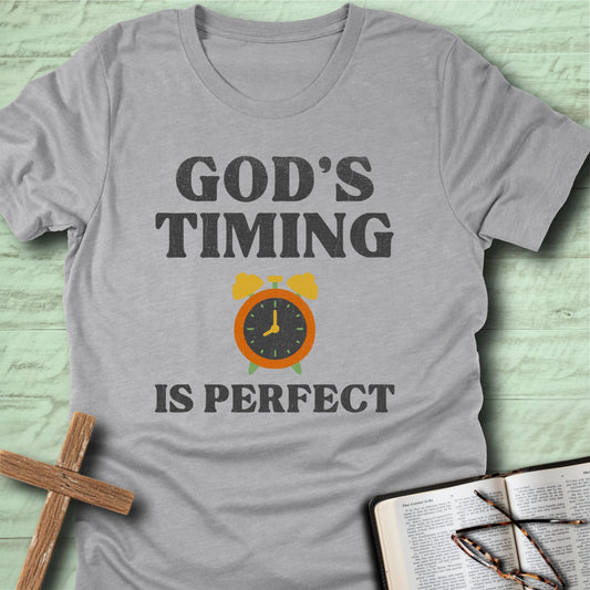 God’s Timing Is Perfect T-Shirt