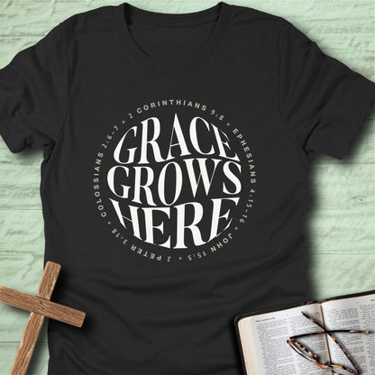 Grace Grows Here T-Shirt