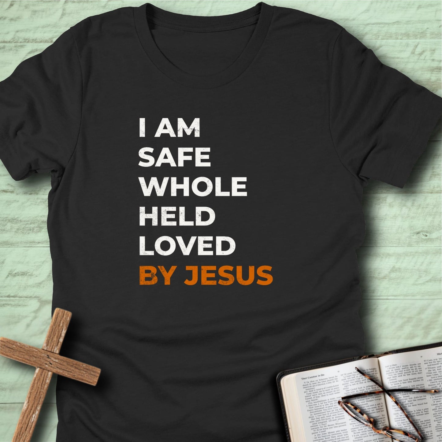 With Jesus I Am Safe T-Shirt