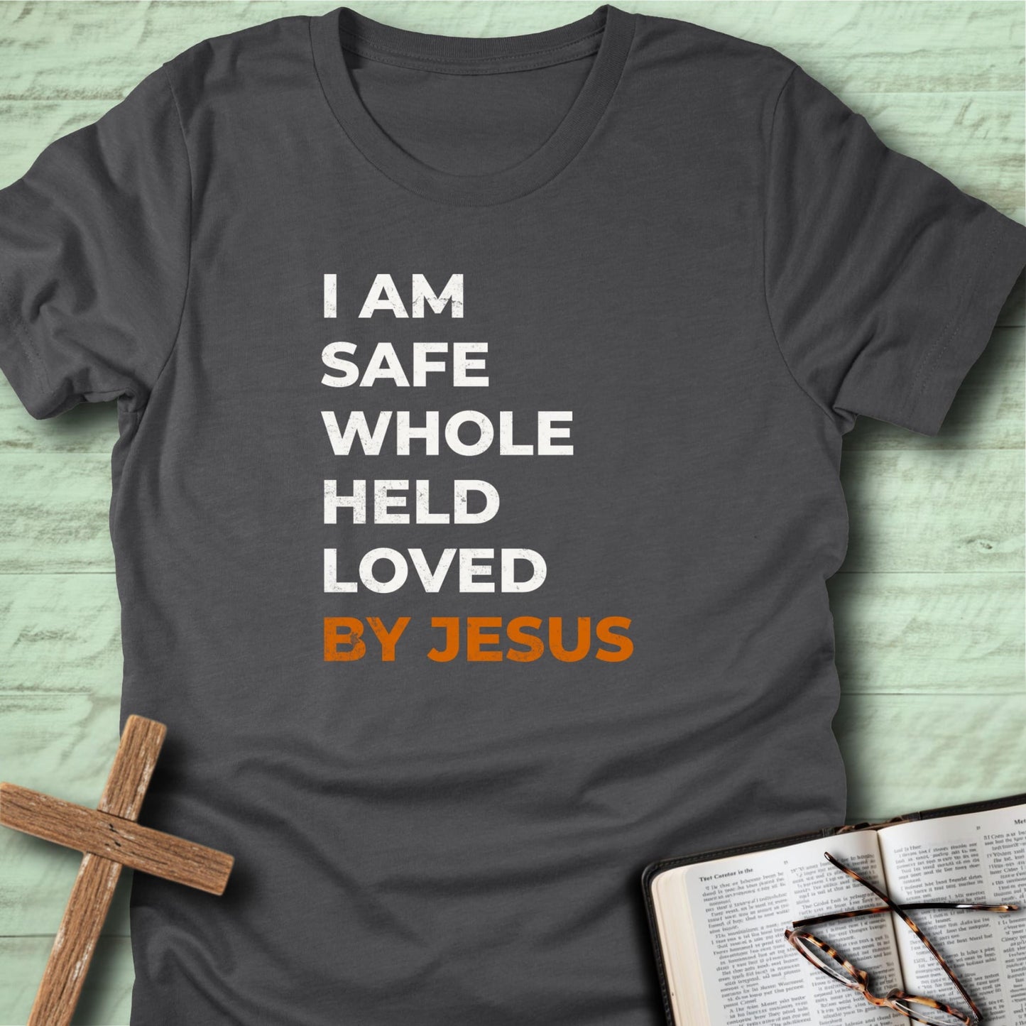 With Jesus I Am Safe T-Shirt
