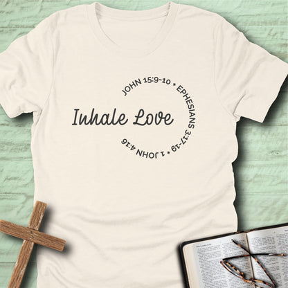 Inhale Love T-Shirt