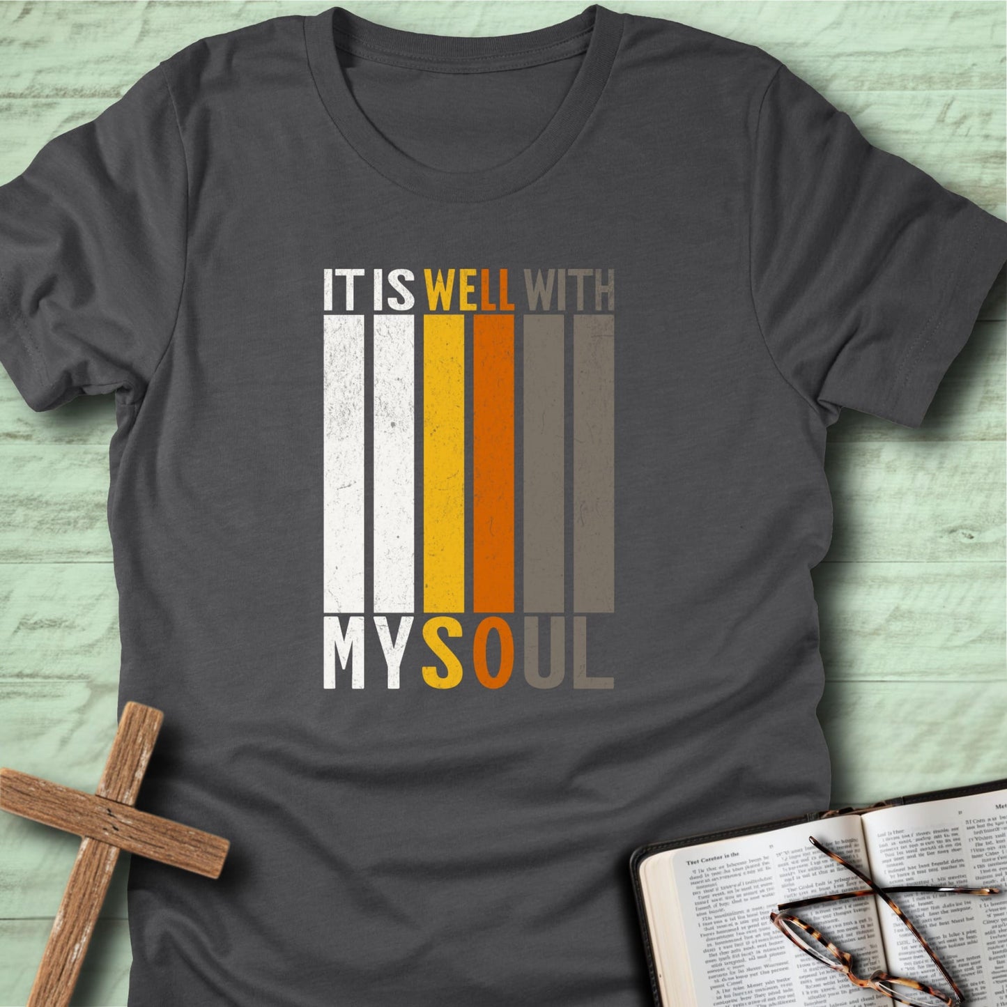 It Is Well With My Soul T-Shirt