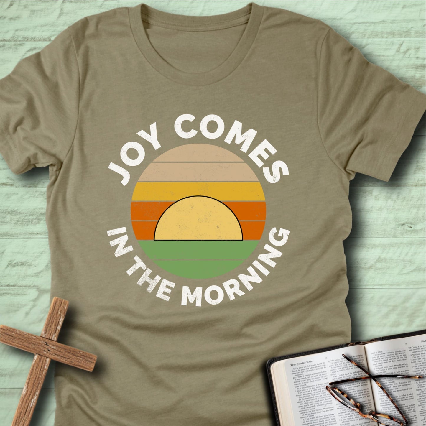 Joy Comes in the Morning T-Shirt