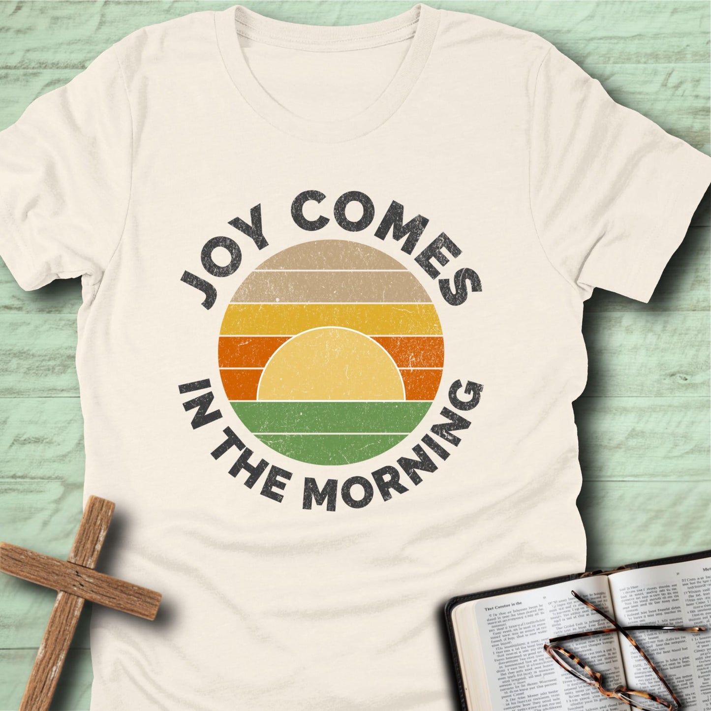Joy Comes in the Morning T-Shirt