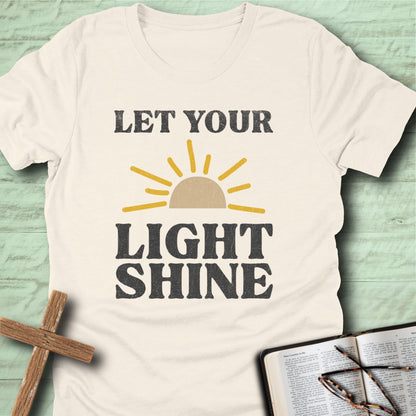 Let Your Light Shine T-Shirt