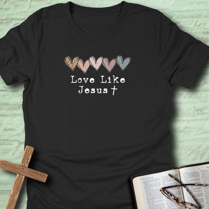 Love Like Jesus T-Shirt