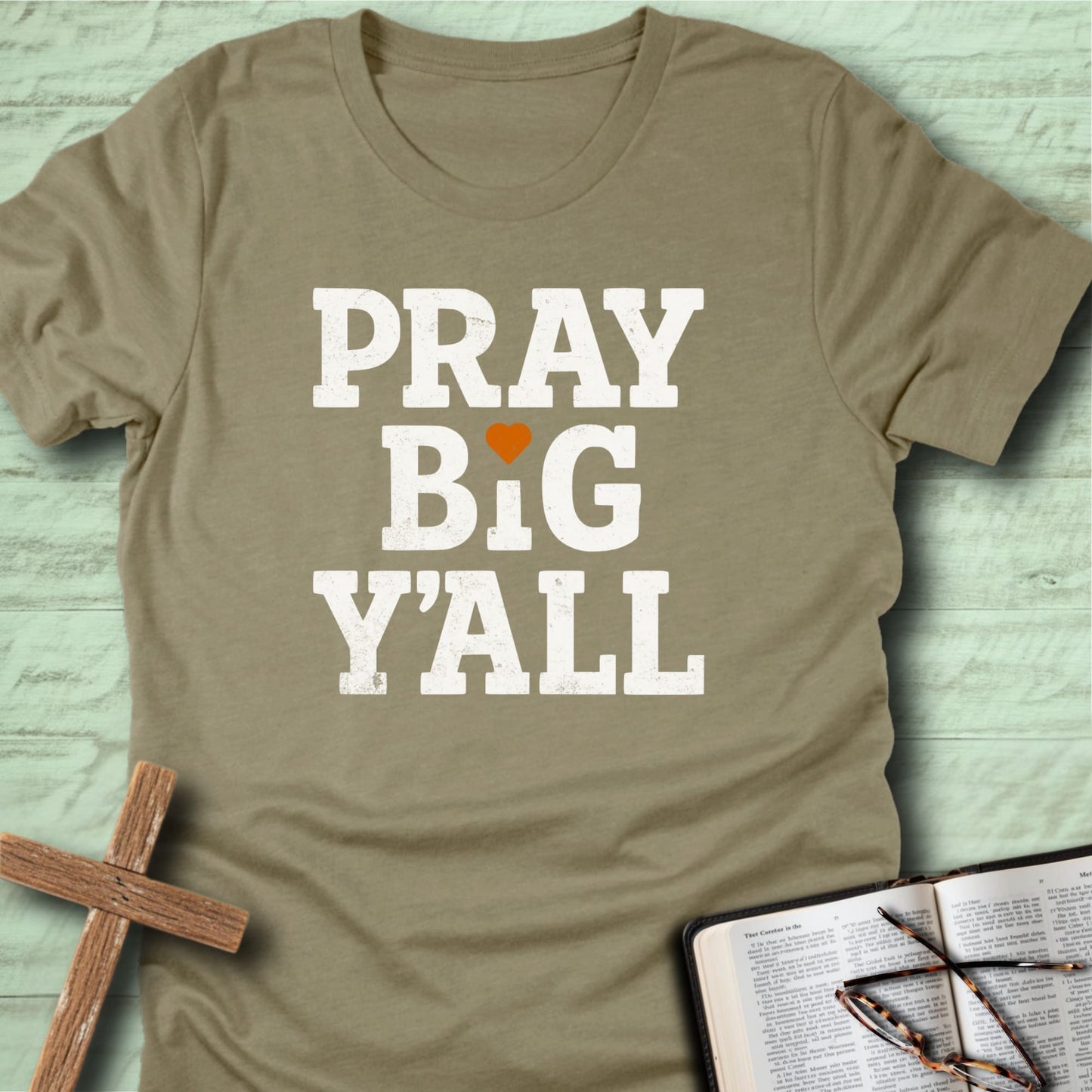 Pray Big Y’all T-Shirt