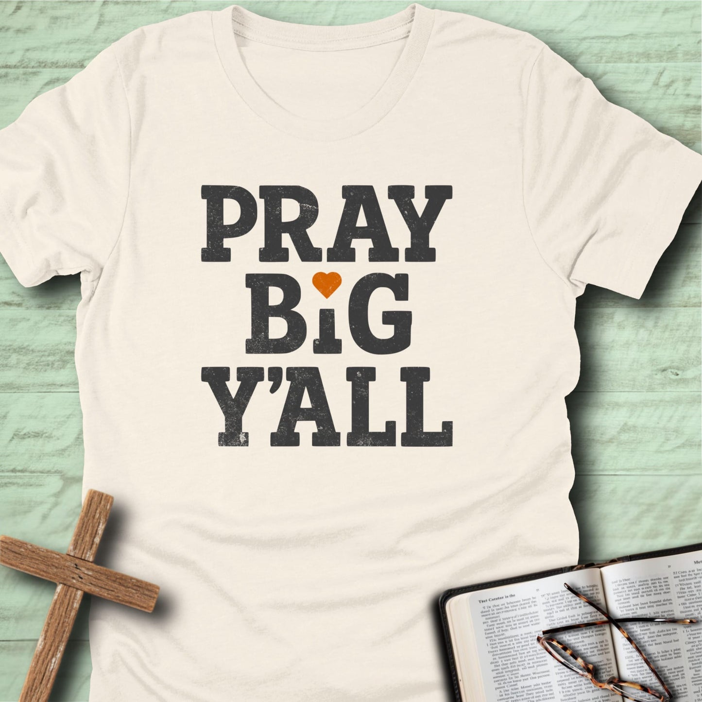 Pray Big Y’all T-Shirt