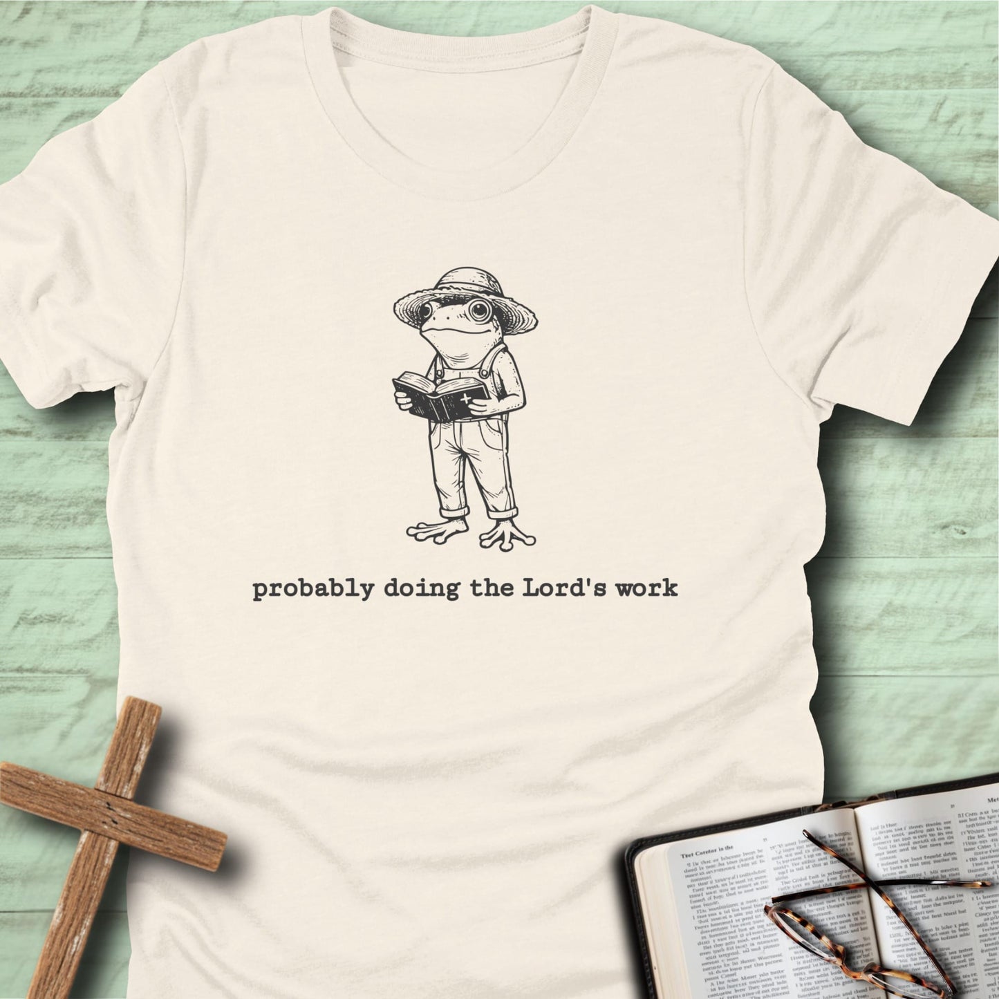 Probably Doing The Lord’s Work T-Shirt