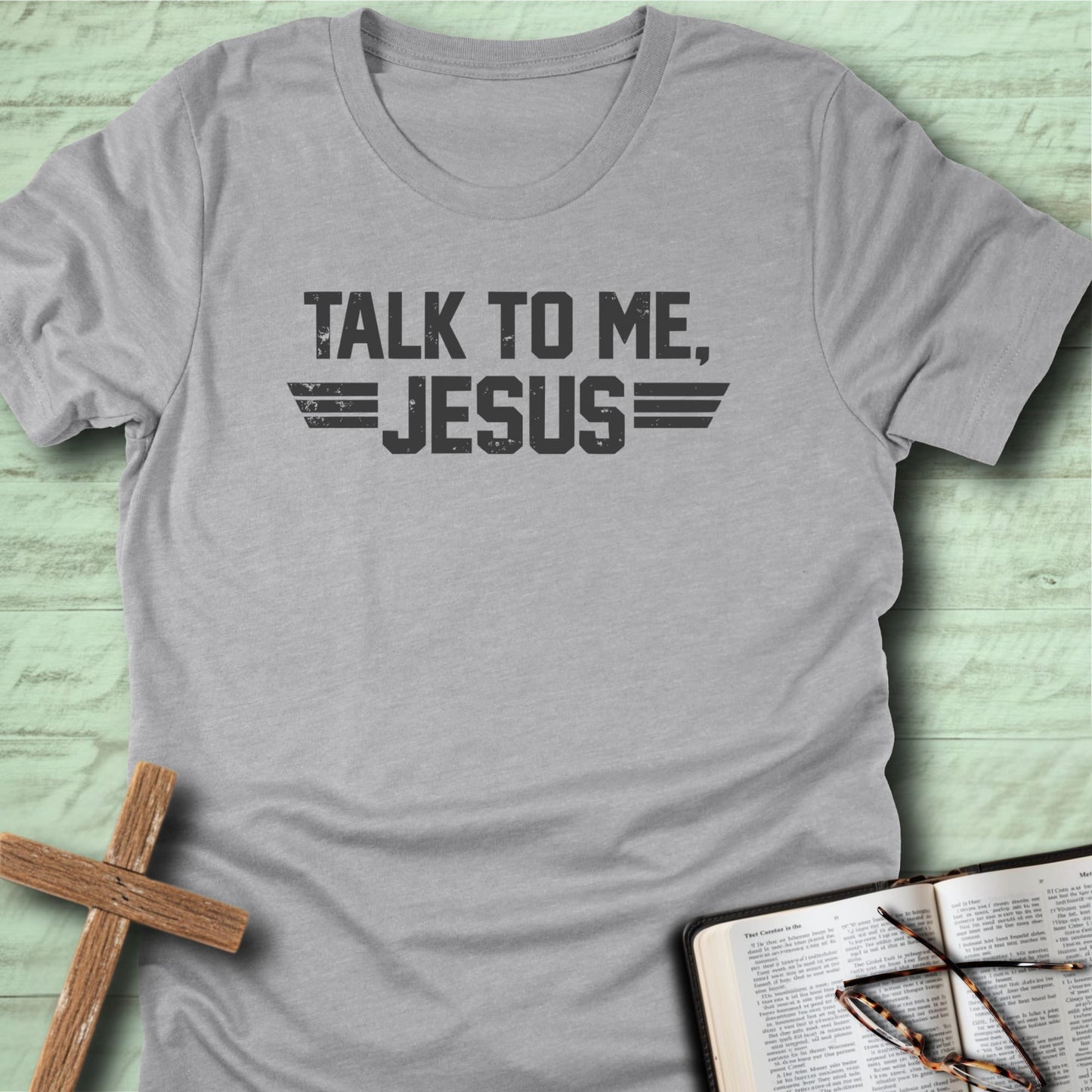 Talk To Me, Jesus T-Shirt
