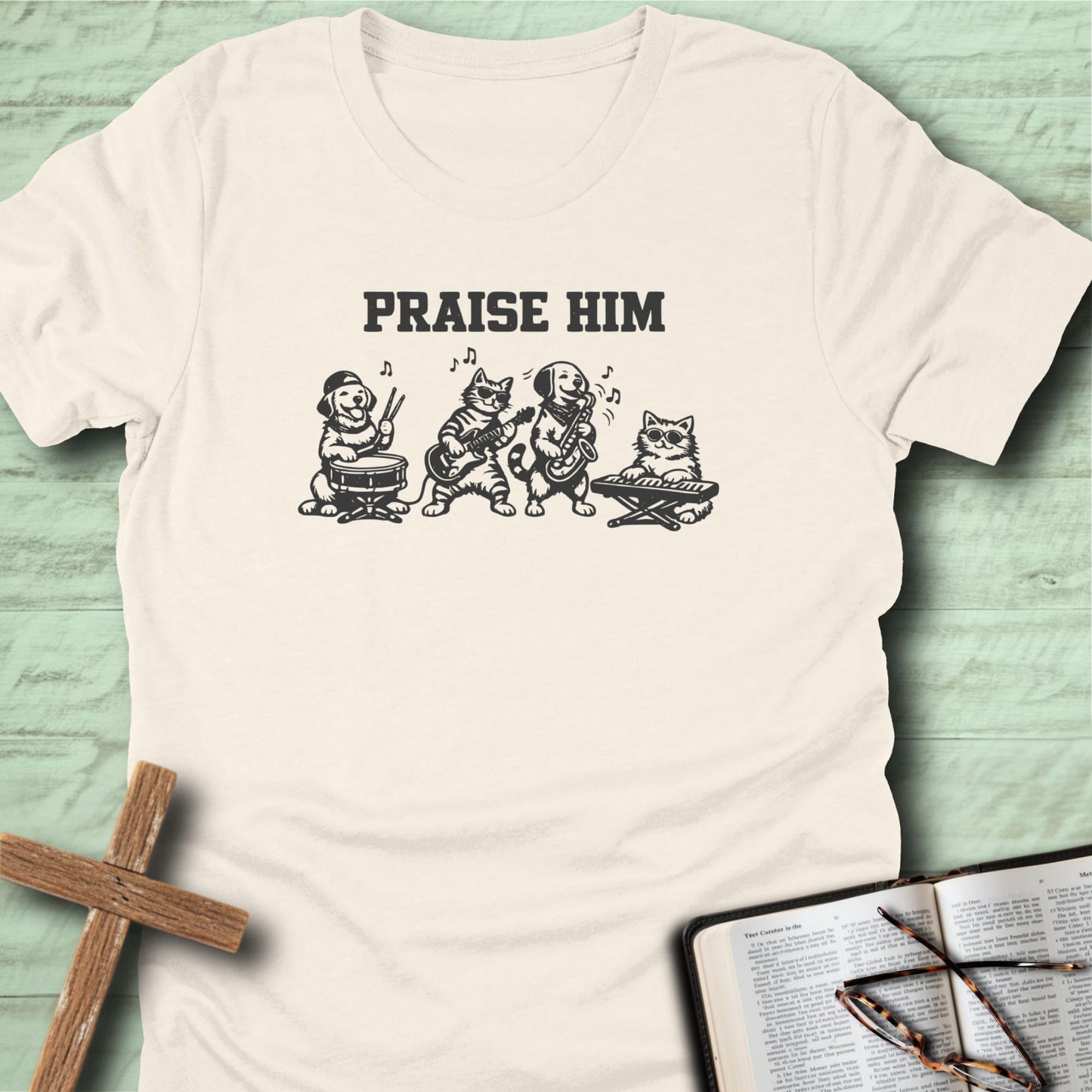 Praise Him T-Shirt