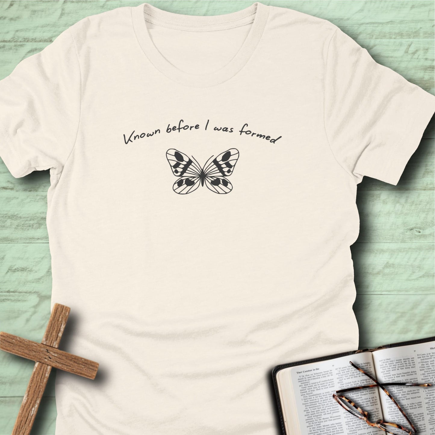Known Before I Was Formed T-Shirt