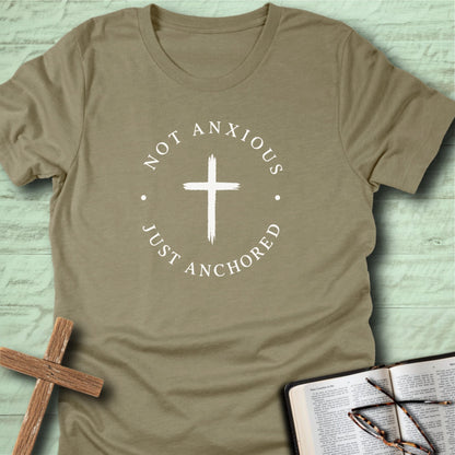 Not anxious. Just anchored. T-Shirt