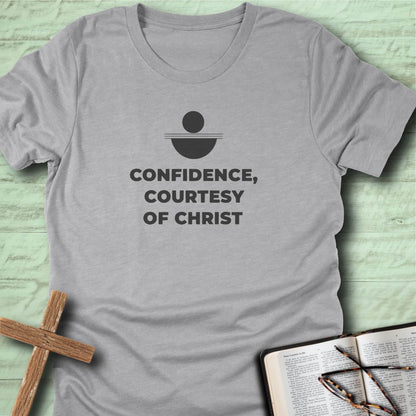 Confidence, Courtesy of Christ T-Shirt