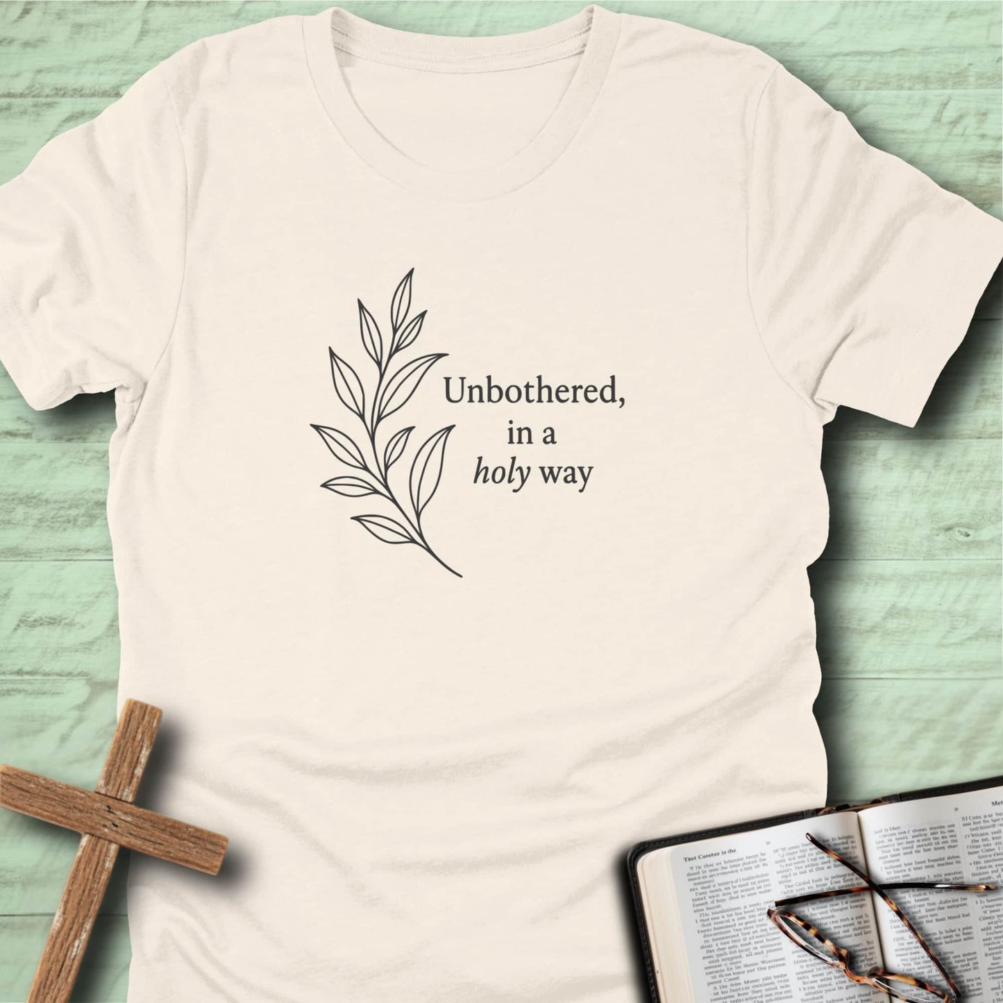 Unbothered, in a Holy Way T-Shirt
