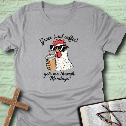 Grace and (coffee) gets me through Mondays T-Shirt