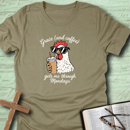 Grace and (coffee) gets me through Mondays T-Shirt