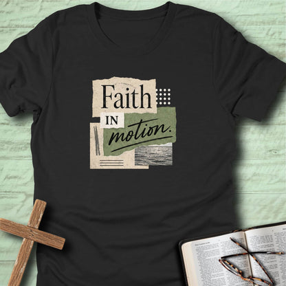 Faith in motion T-Shirt
