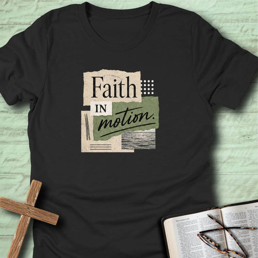 Faith in motion T-Shirt
