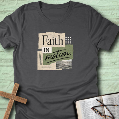 Faith in motion T-Shirt